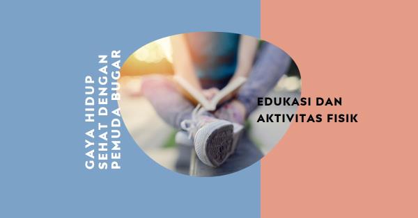 Aktivitas Fisik: Kunci Kesuksesan Desa Sehat dan Pemuda Berkualitas