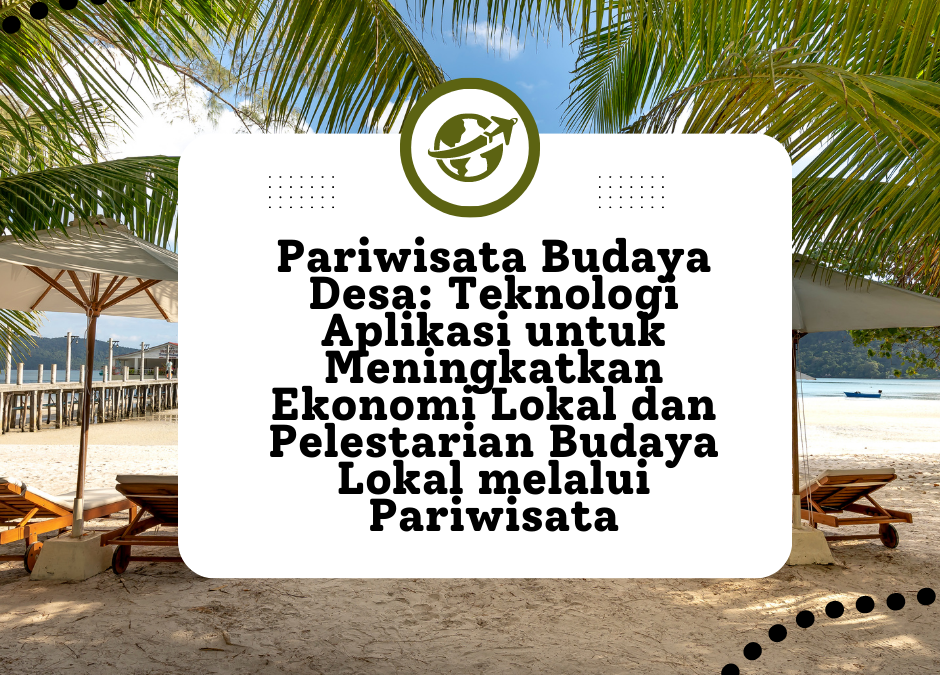 Program Desa untuk Meningkatkan Kepedulian Terhadap Seni dan Budaya Lokal