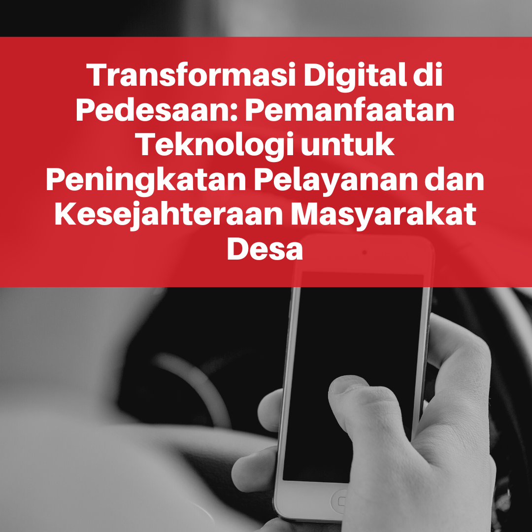 Desa Sehat: Pemanfaatan Teknologi Informasi dalam Pelayanan Kesehatan Desa