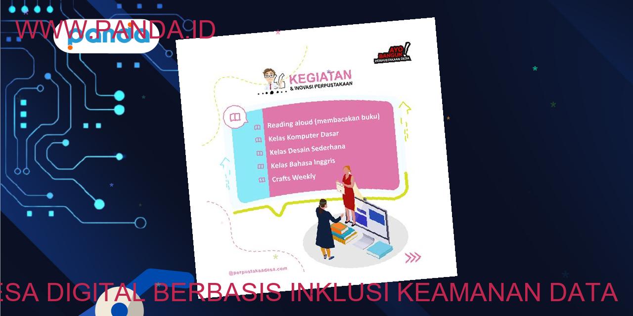 Desa digital berbasis inklusi keamanan data