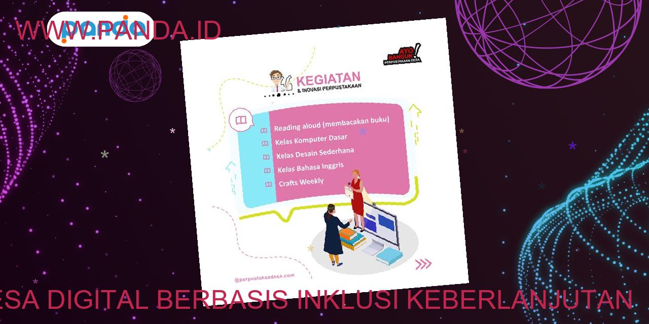 Desa digital berbasis inklusi keberlanjutan