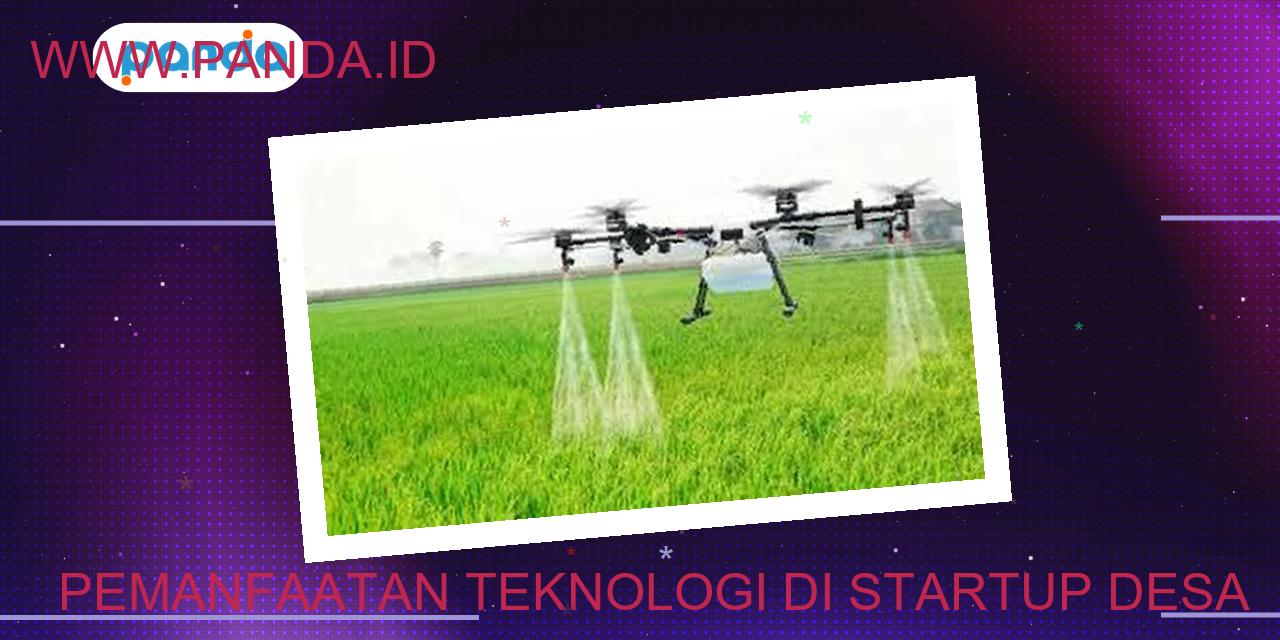 Pemanfaatan teknologi di startup desa