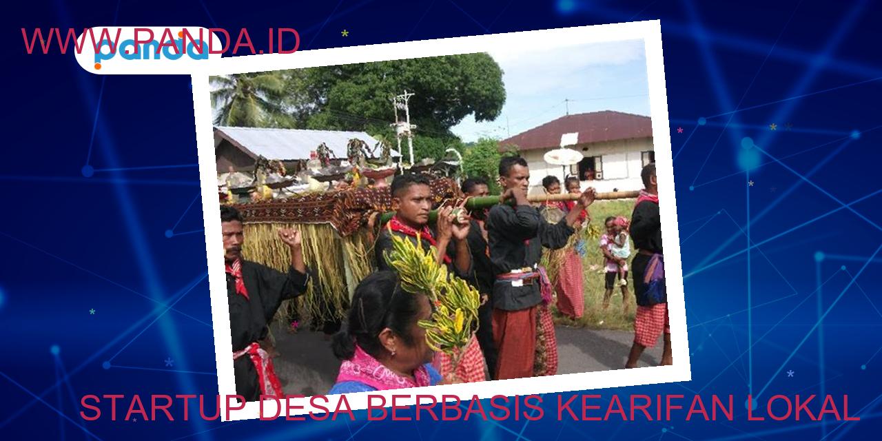 Startup desa berbasis kearifan lokal