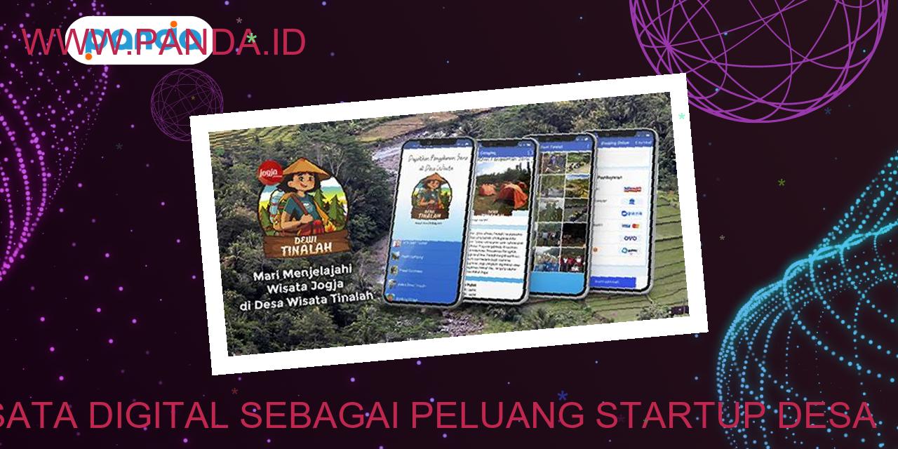 Wisata digital sebagai peluang startup desa
