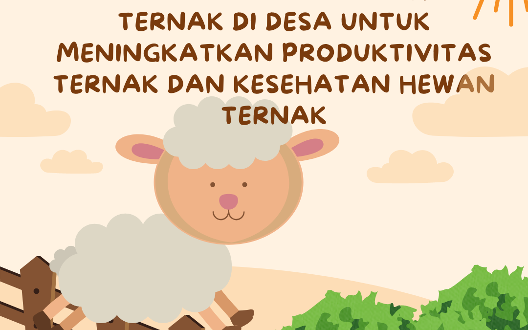 Program Pengembangan Teknologi Budi Daya Ternak di Desa